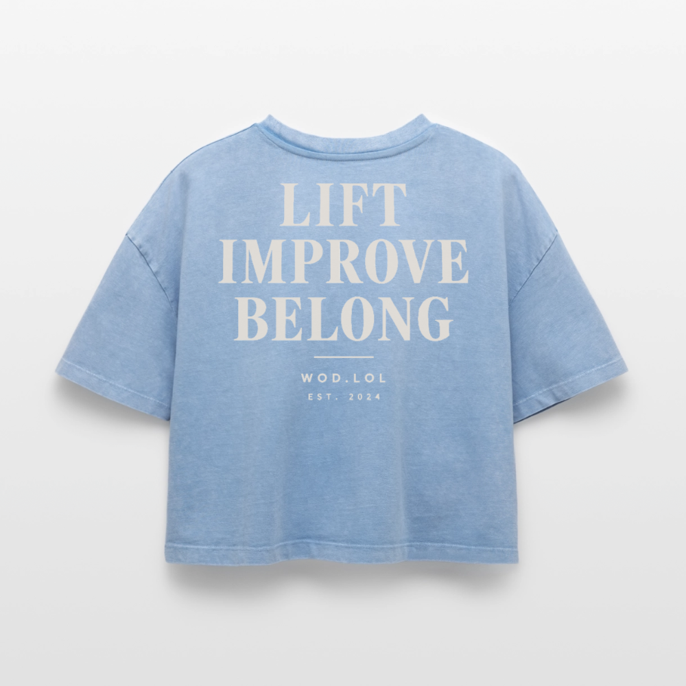 Crop top boxy femme WDLL Lift Improve Belong acid wash bleu délavé, dos, print Lift Improve Belong – WOD.LOL