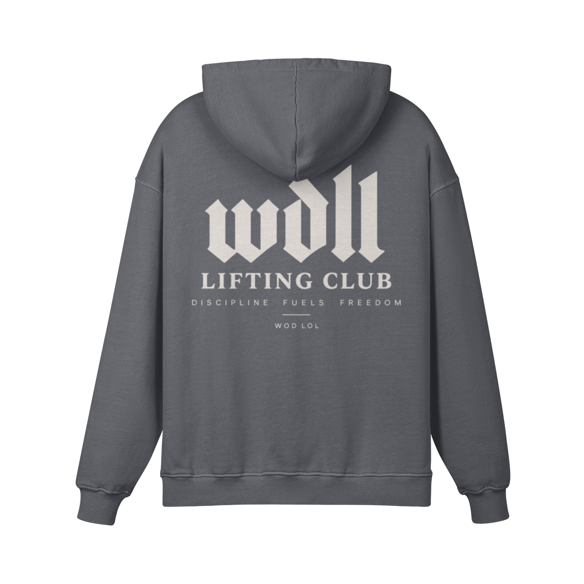 Hoodie oversize WDLL Lifting Club gris carbone – dos, imprimé Discipline Fuels Freedom