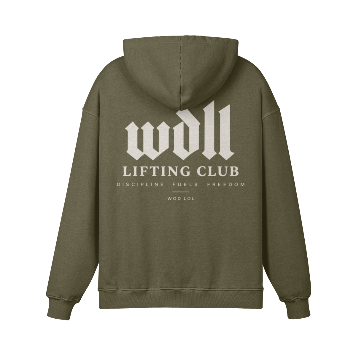 Hoodie oversize WDLL Lifting Club vert olive – dos, imprimé Discipline Fuels Freedom